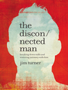 Cover image for The Disconnected Man